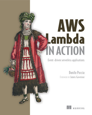 Chapter 2. Your first Lambda function - AWS Lambda in Action [Book]