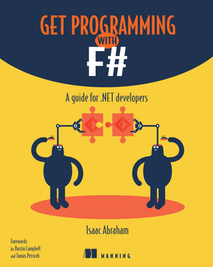 Lesson 2. Creating your first F# program - Get Programming with F# [Book]