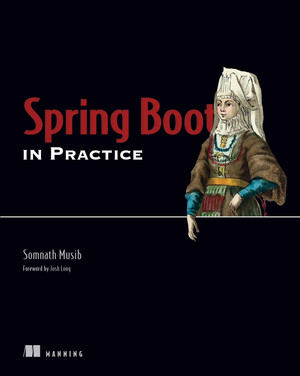 Spring Boot in Practice [Book]