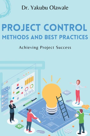 Project Control Methods and Best Practices [Book]