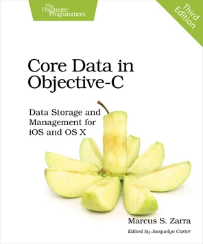 Core Data in Objective-C, 3rd Edition [Book]
