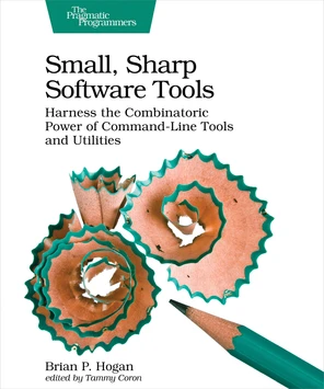 Small, Sharp Software Tools - Small, Sharp Software Tools [Book]