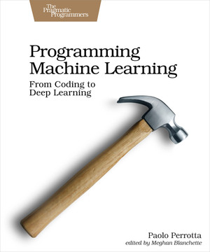 Programming Machine Learning [Book]