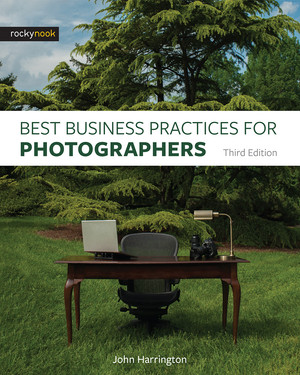Best Business Practices for Photographers, Third Edition, 3rd Edition