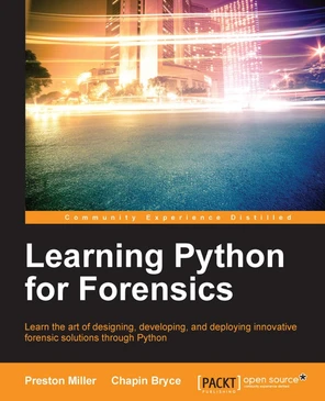 Learning Python for Forensics [Book]