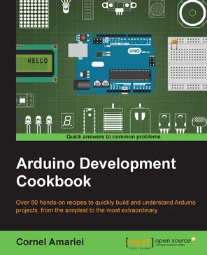 Working with breadboards - Arduino Development Cookbook [Book]