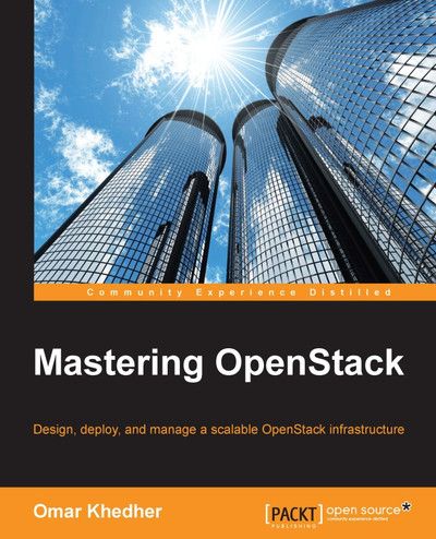 1. Designing OpenStack Cloud Architecture - Mastering OpenStack [Book]