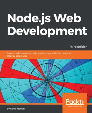 Node.js Web Development - Third Edition [Book]