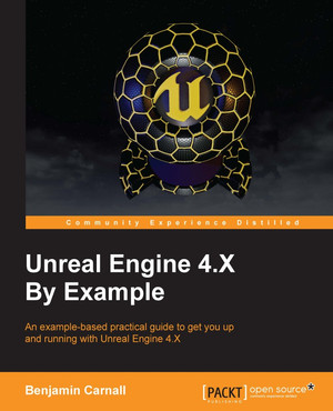 Creating a Plug-in with C++ - Unreal Engine 4.X By Example [Book]