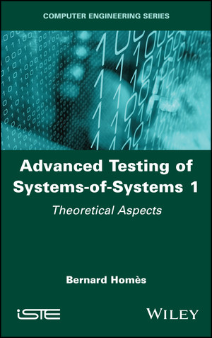 Advanced Testing of Systems-of-Systems, Volume 1 [Book]