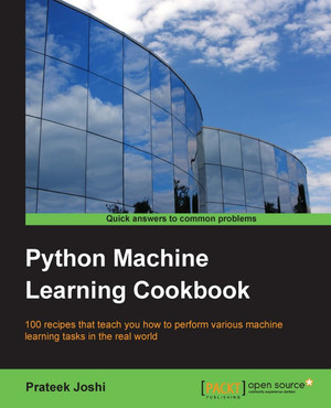 Python Machine Learning Cookbook [Book]