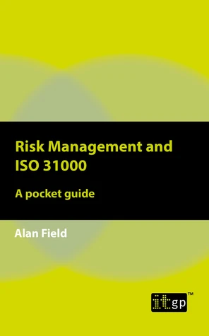 Risk Management and ISO 31000 - A pocket guide [Book]