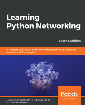 Learning Python Networking - Second Edition [Book]