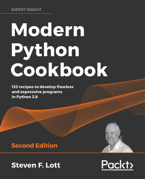 Modern Python Cookbook - Second Edition [Book]