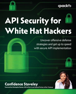 API Security for White Hat Hackers [Book]