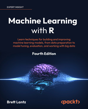 Managing and Understanding Data - Machine Learning with R - Fourth ...