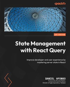 Chapter 6: Performing Data Mutations with React Query - State ...