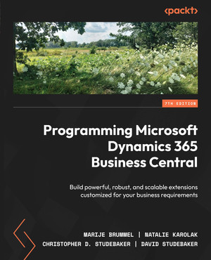 Programming Microsoft Dynamics 365 Business Central - Seventh Edition ...
