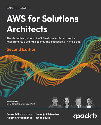 AWS for Solutions Architects - Second Edition
