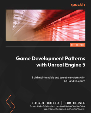 Game Development Patterns with Unreal Engine 5 [Book]