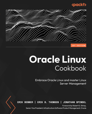 Oracle Linux Cookbook [Book]