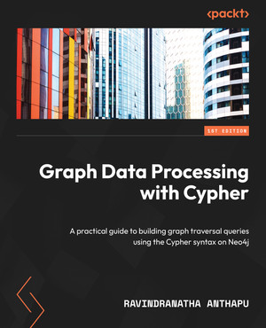 Graph Data Processing with Cypher [Book]