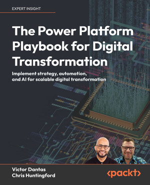 The Power Platform Playbook for Digital Transformation [Book]