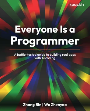 Everyone Is a Programmer [Book]