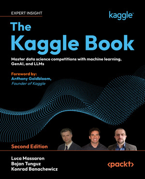 The Kaggle Book - Second Edition