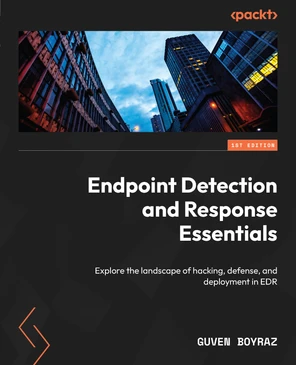 Endpoint Detection and Response Essentials [Book]