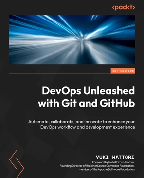 DevOps Unleashed with Git and GitHub [Book]