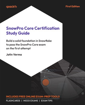 SnowPro Core Certification Study Guide [Book]
