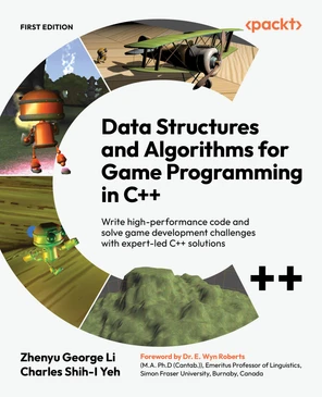 Data Structures and Algorithms for Game Programming in C++ [Book]