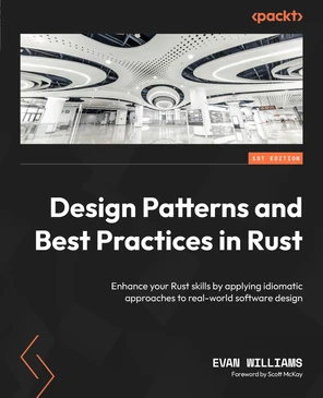 Design Patterns and Best Practices in Rust [Book]