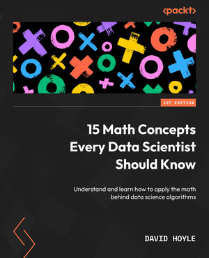 Chapter 12: Kernel Methods - 15 Math Concepts Every Data Scientist ...