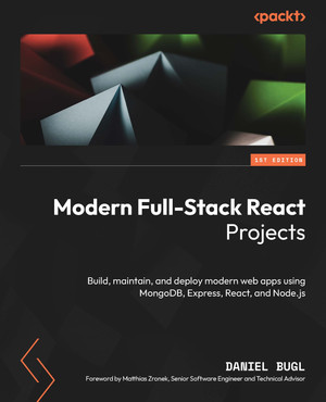 Modern Full-Stack React Projects [Book]