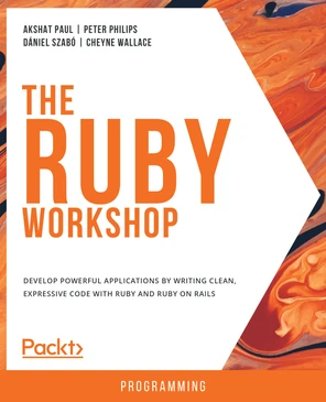 The Ruby Workshop [Book]