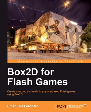 Hello Box2D World - Box2D for Flash Games [Book]