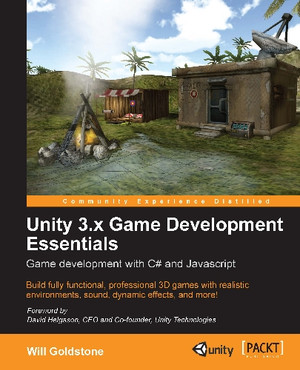 Unity 3.x Game Development Essentials [Book]