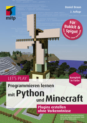 Let's Play: Programmieren lernen mit Python und Minecraft [Book]