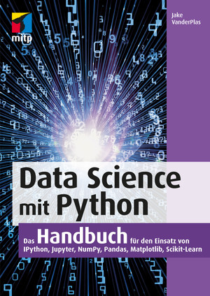 Data Science mit Python - Das Handbuch für den Einsatz von Ipython ...