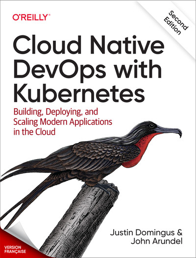 Cloud Native DevOps avec Kubernetes, 2e édition