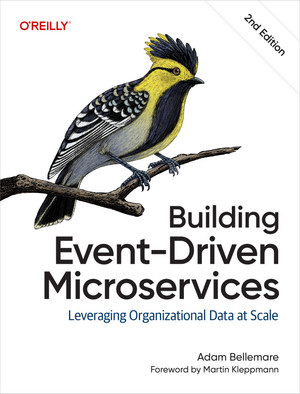 Building Event-Driven Microservices, 2nd Edition