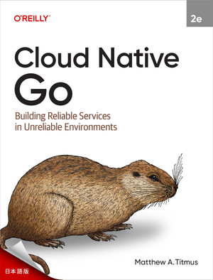 Cloud Native Go, 2nd Edition [Book]
