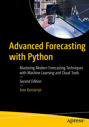 Advanced Forecasting with Python: Mastering Modern Forecasting ...