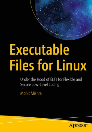 Executable Files for Linux - Executable Files for Linux: Under the Hood ...