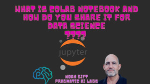 What is Google Colab Notebooks and How do you share them for Data Science projects?
