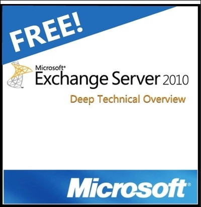 Exchange 2010 Deep Technical Overview