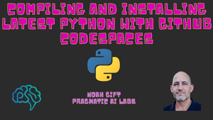 Compiling Python from scratch with Github CodeSpaces [Video]
