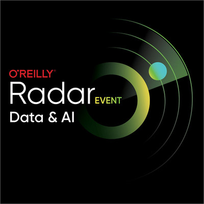O’Reilly Radar: Data & AI